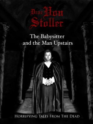 The Babysitter and the Man Upstairs